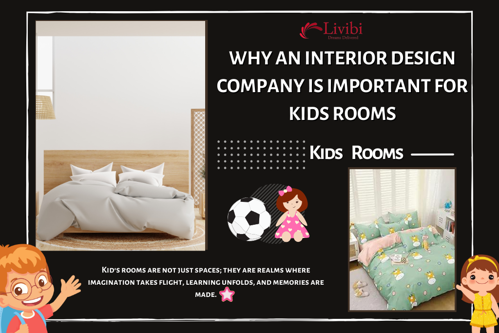 Why an interior design company is important for kids rooms